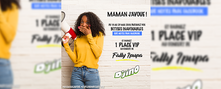 Joue à « Maman J’avoue » avec D’jino !